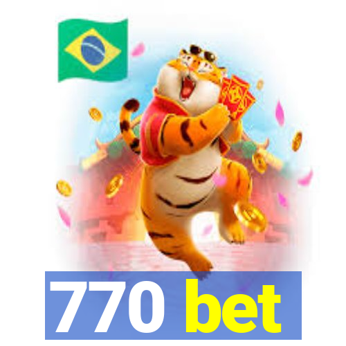 770 bet